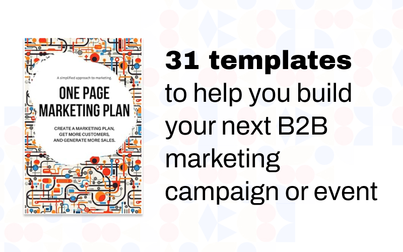 One page marketing plan book - 31 templates to help you build your next B2B marketing campaign or event